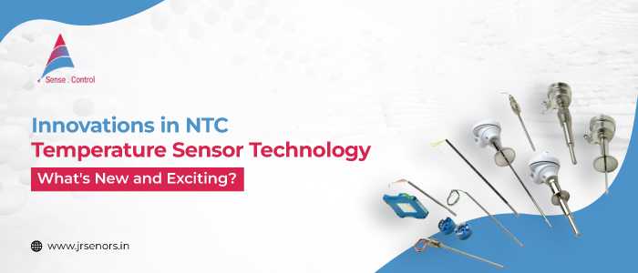 Innovations in NTC Temperature Sensors